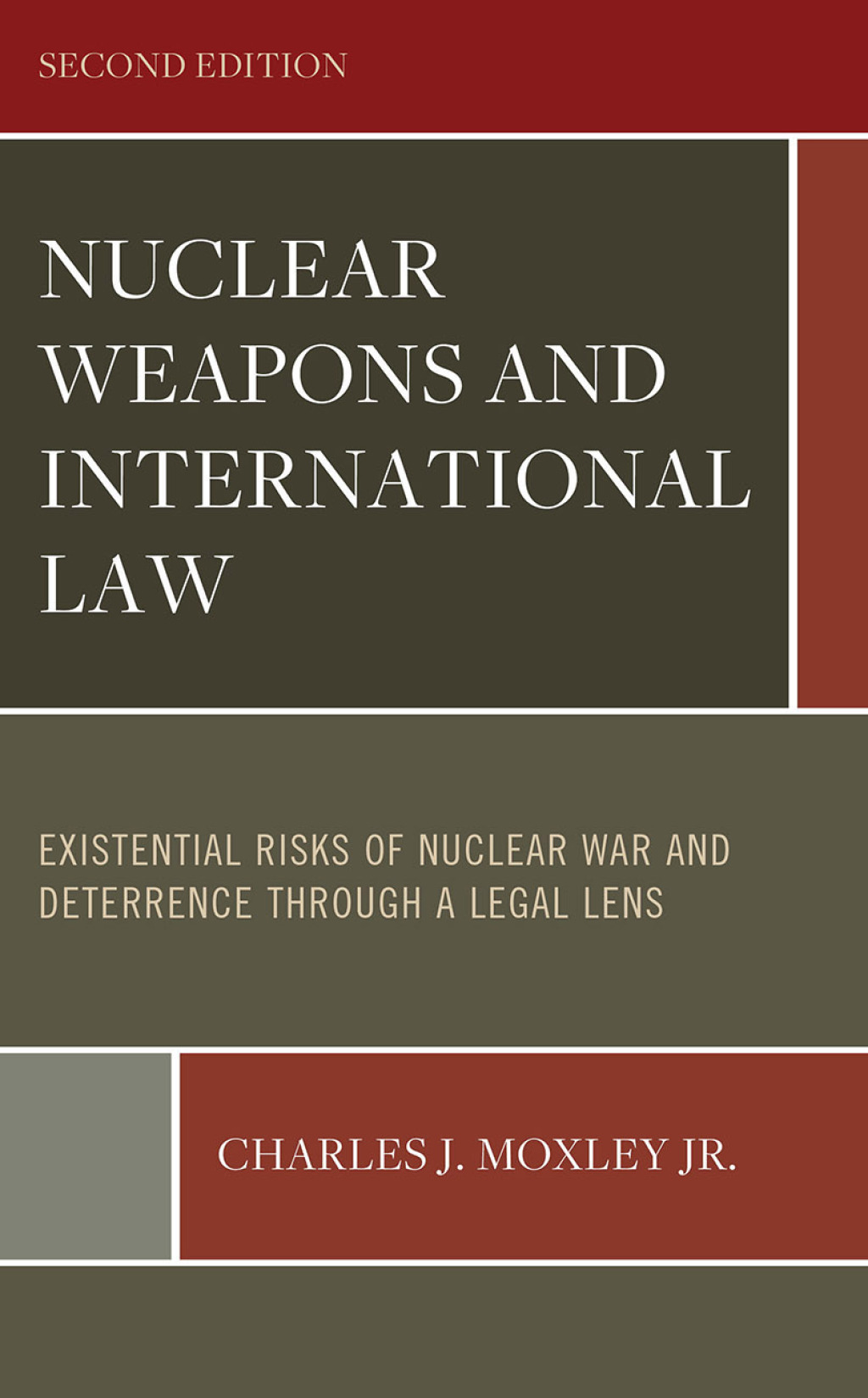 Nuclear Weapons and International Law Existential Risks of Nuclear War and Deterrence through a Legal Lens, Volume 1 and Volume 2 2nd Edition â€“ PDF/EPUB Version Downloadable