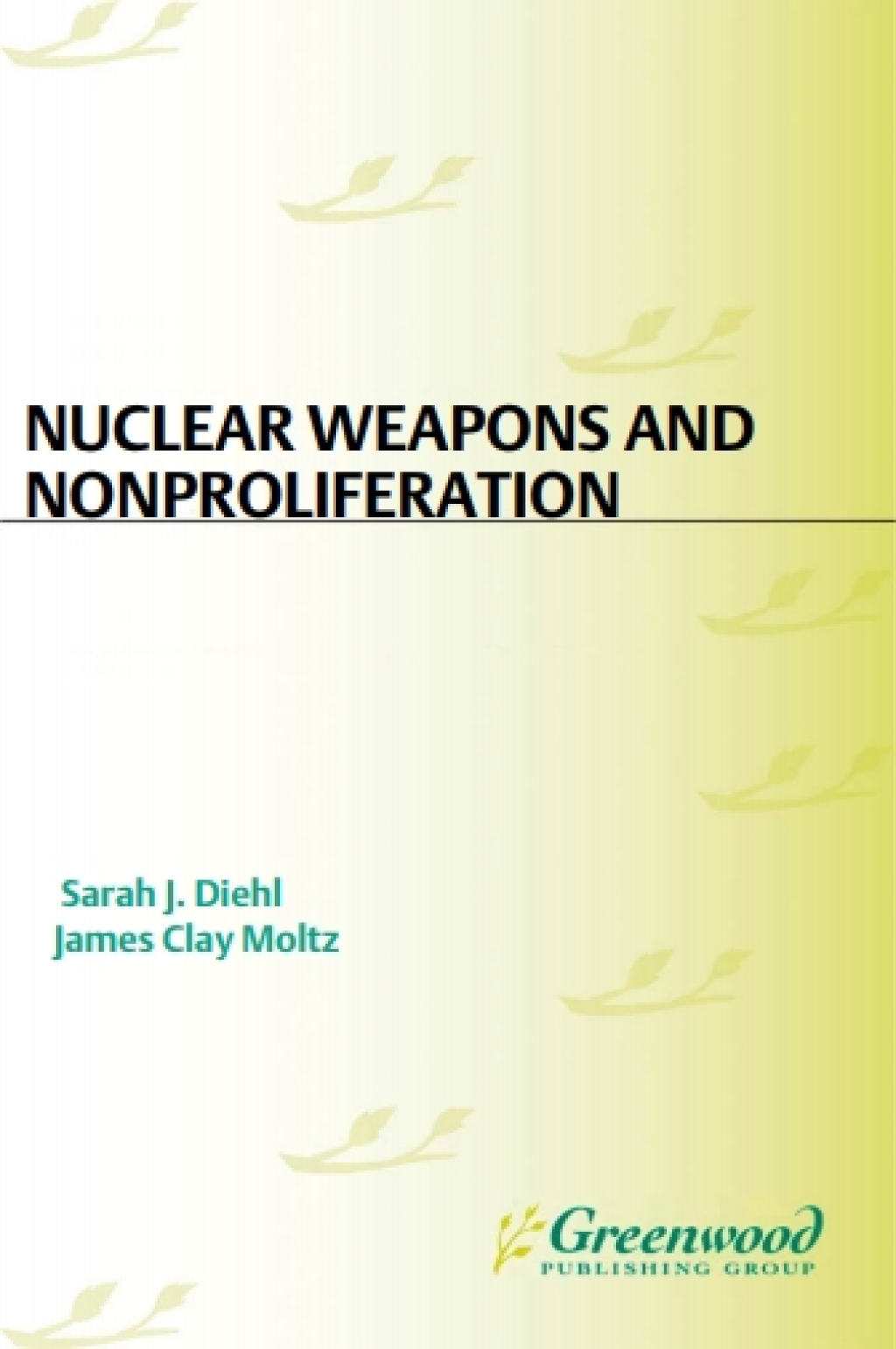 Nuclear Weapons and Nonproliferation A Reference Handbook 2nd Edition â€“ PDF/EPUB Version Downloadable