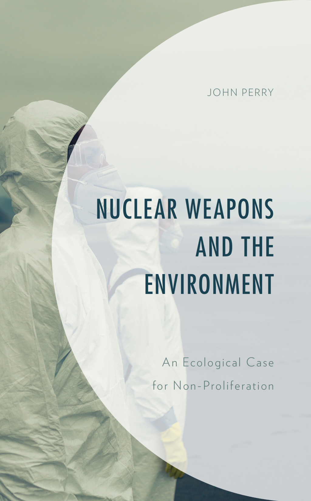 Nuclear Weapons and the Environment An Ecological Case for Non-proliferation 1st Edition â€“ PDF/EPUB Version Downloadable