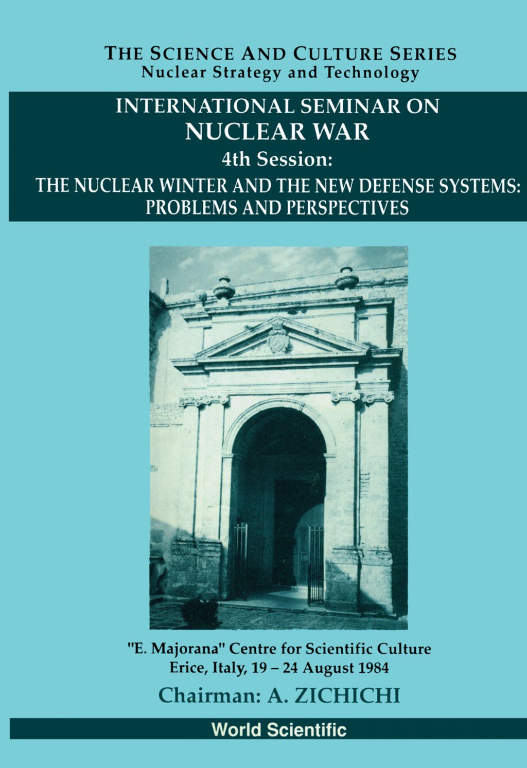 Nuclear Winter And The New Defense Systems: Problems And Perspectives, The: 4th International Sem. On Nucl War  â€“ PDF/EPUB Version Downloadable