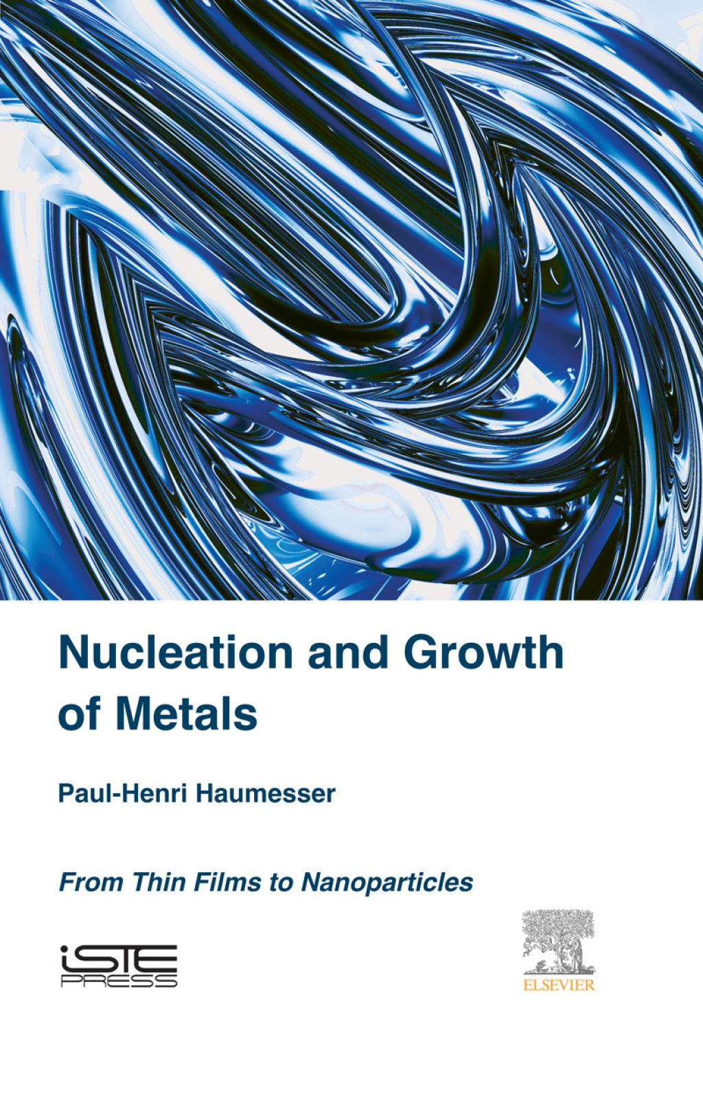 Nucleation and Growth of Metals From Thin Films to Nanoparticles  â€“ PDF/EPUB Version Downloadable