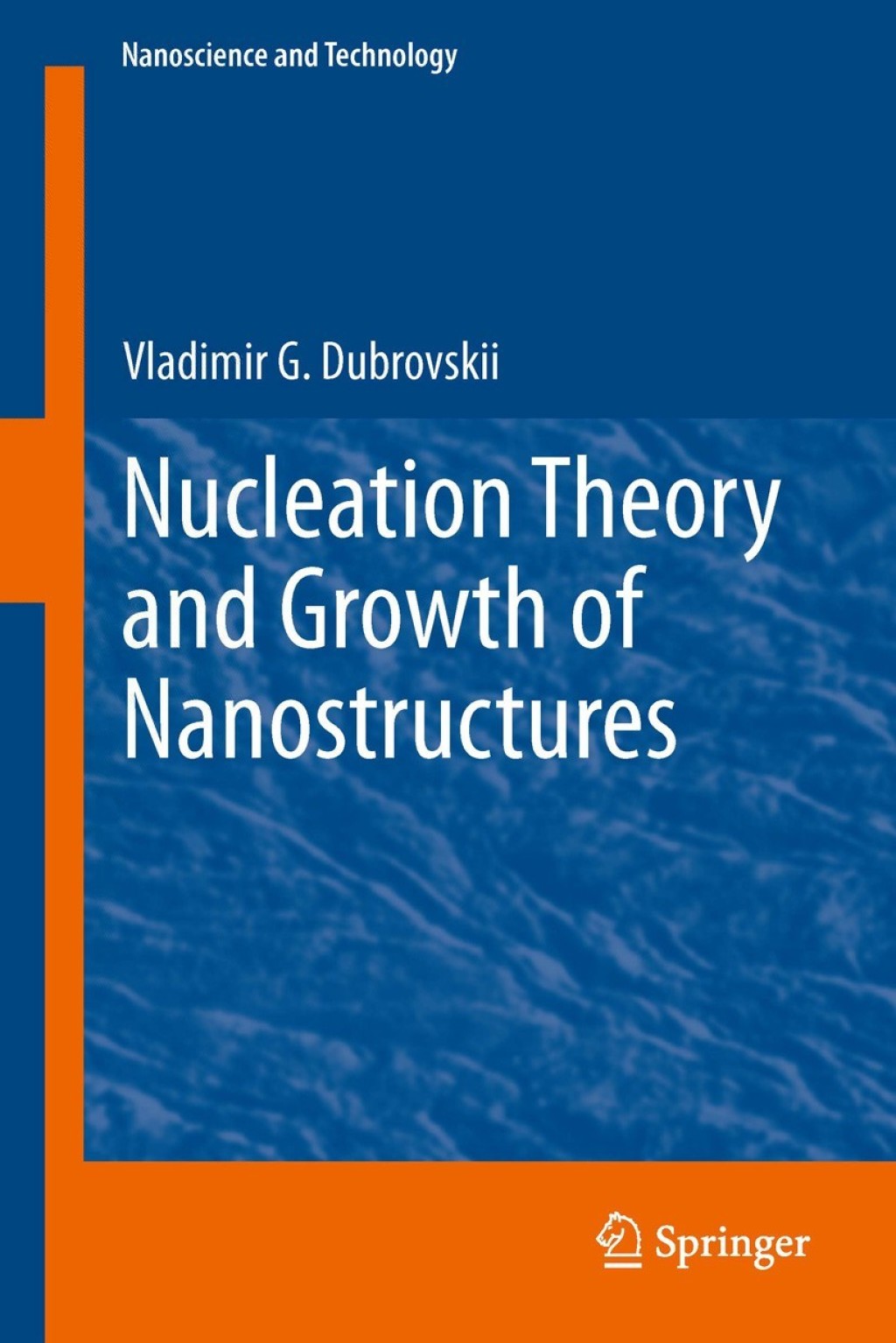 Nucleation Theory and Growth of Nanostructures  â€“ PDF/EPUB Version Downloadable