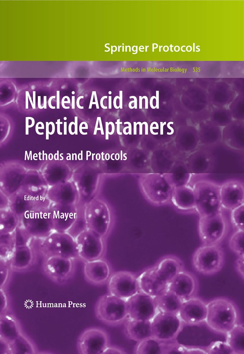 Nucleic Acid and Peptide Aptamers: Methods and Protocols (Methods in ...