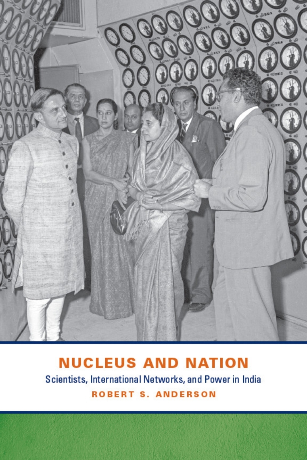 Nucleus and Nation Scientists, International Networks, and Power in India 1st Edition â€“ PDF/EPUB Version Downloadable