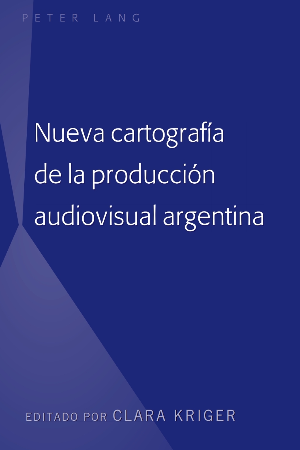 Nueva cartografÃ­a de la producciÃ³n audiovisual argentina 1st Edition â€“ PDF/EPUB Version Downloadable