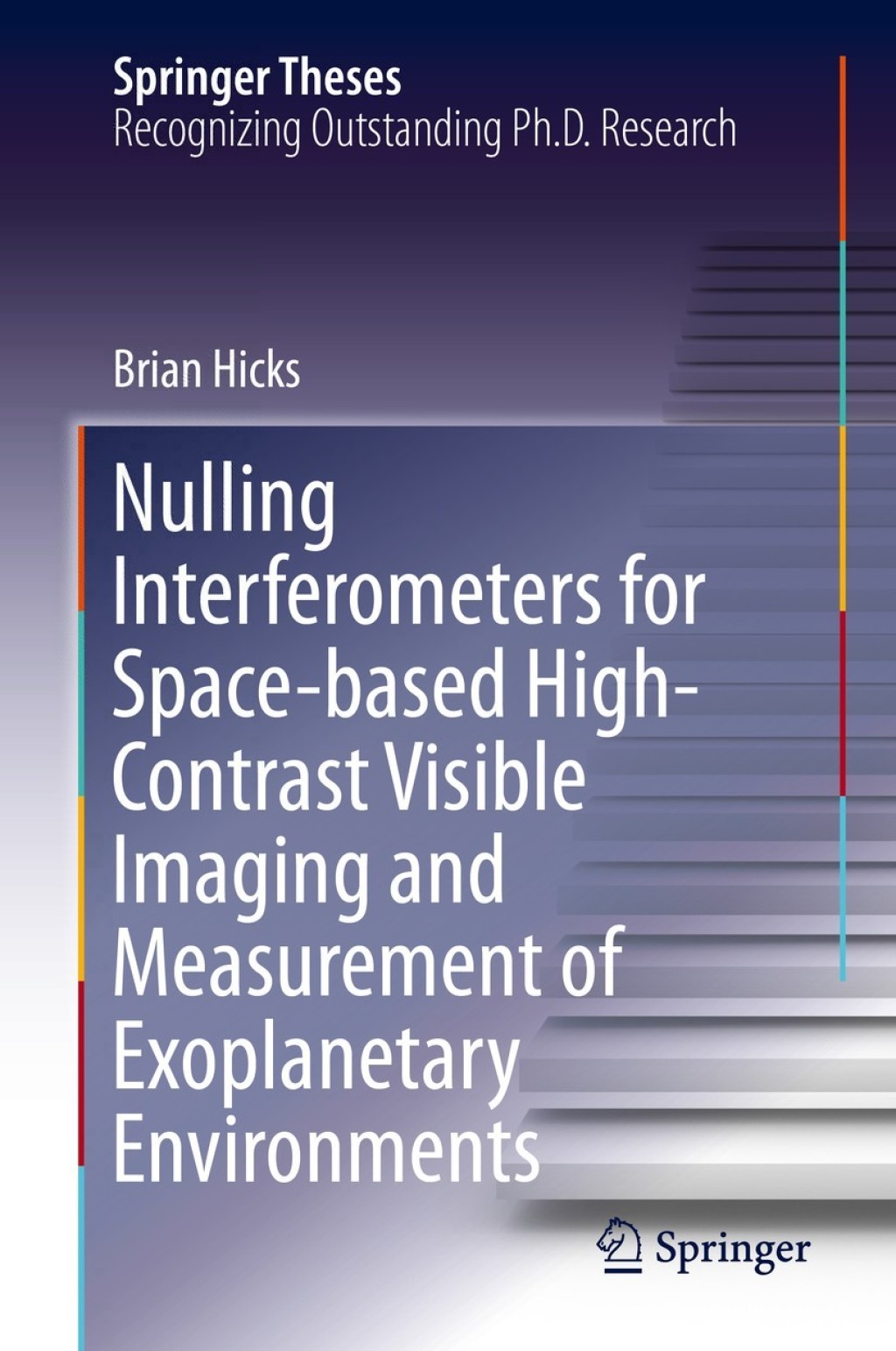 Nulling Interferometers for Space-based High-Contrast Visible Imaging and Measurement of Exoplanetary Environments  â€“ PDF/EPUB Version Downloadable