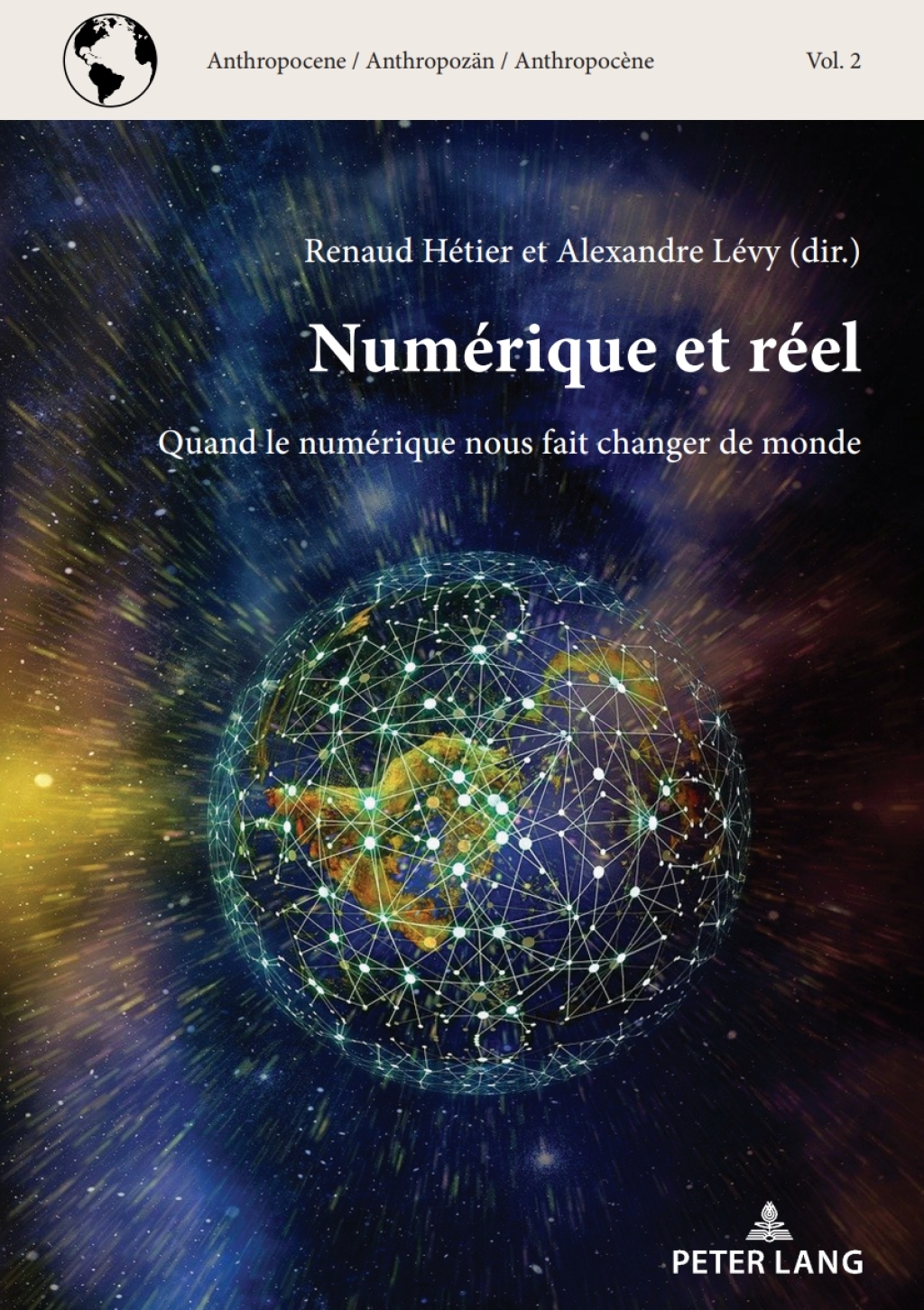 NumÃ©rique et rÃ©el Quand le numÃ©rique nous fait changer de monde 1st Edition â€“ PDF/EPUB Version Downloadable