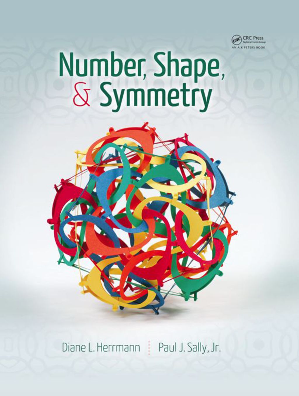 Number, Shape, & Symmetry An Introduction to Number Theory, Geometry, and Group Theory 1st Edition â€“ PDF/EPUB Version Downloadable
