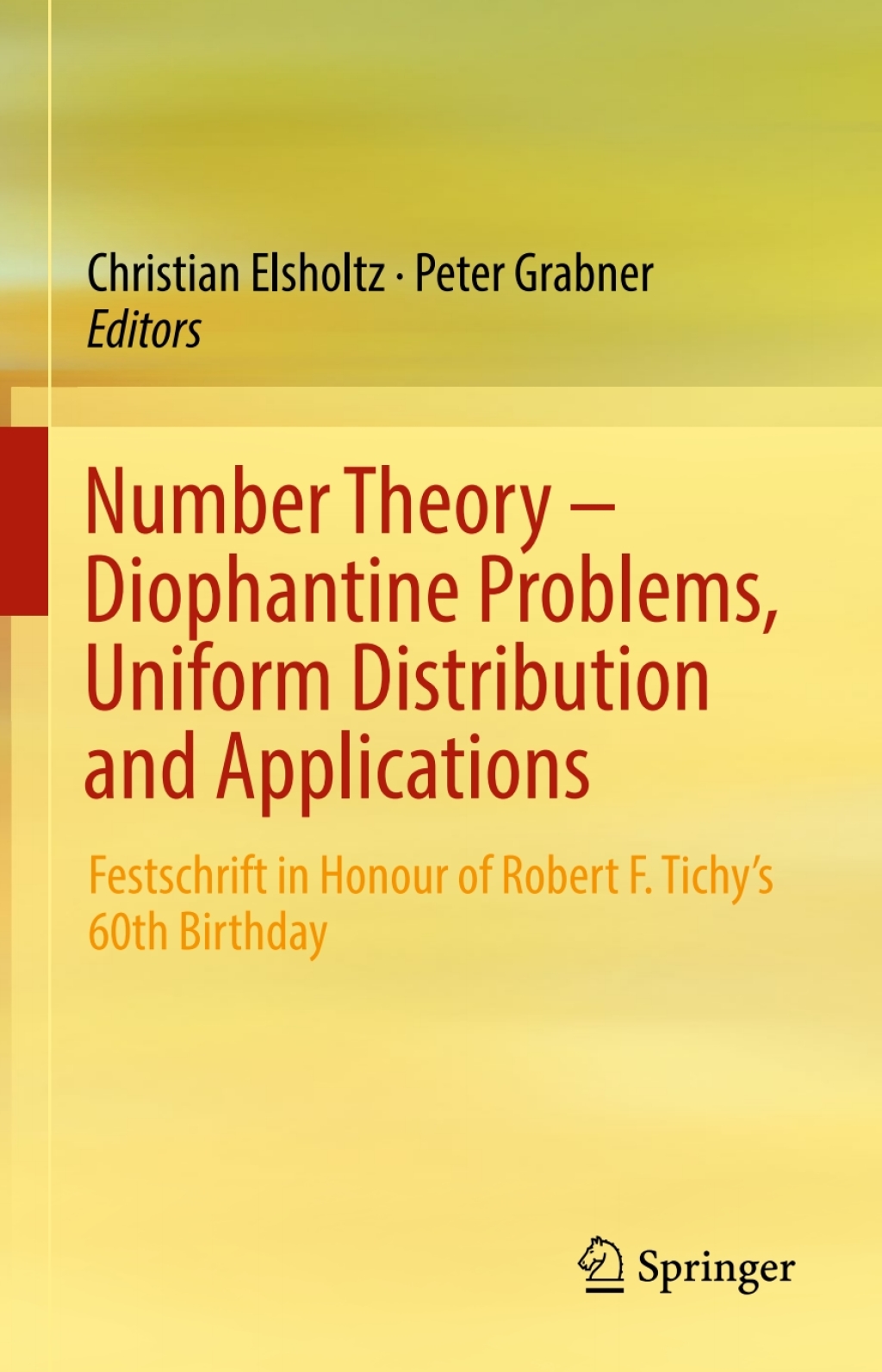 Number Theory â€“ Diophantine Problems, Uniform Distribution and Applications Festschrift in Honour of Robert F. Tichyâ€™s 60th Birthday  â€“ PDF/EPUB Version Downloadable