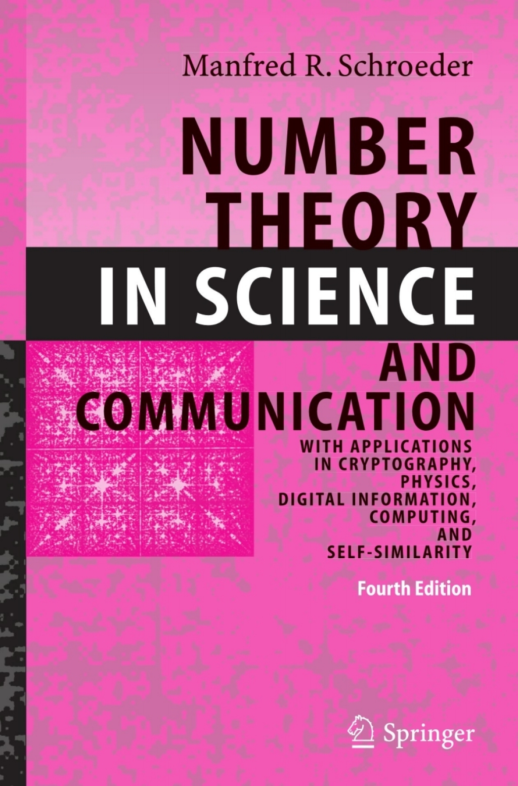 Number Theory in Science and Communication With Applications in Cryptography, Physics, Digital Information, Computing, and Self-Similarity 4th Edition â€“ PDF/EPUB Version Downloadable