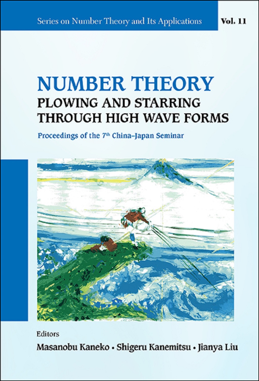 Number Theory: Plowing and Starring Through High Wave Forms: Proceedings of the 7th Chinaâ€“Japan Seminar  â€“ PDF/EPUB Version Downloadable