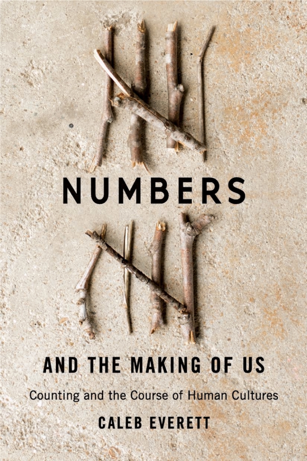 Numbers and the Making of Us Counting and the Course of Human Cultures - (PDF/EPUB Version)