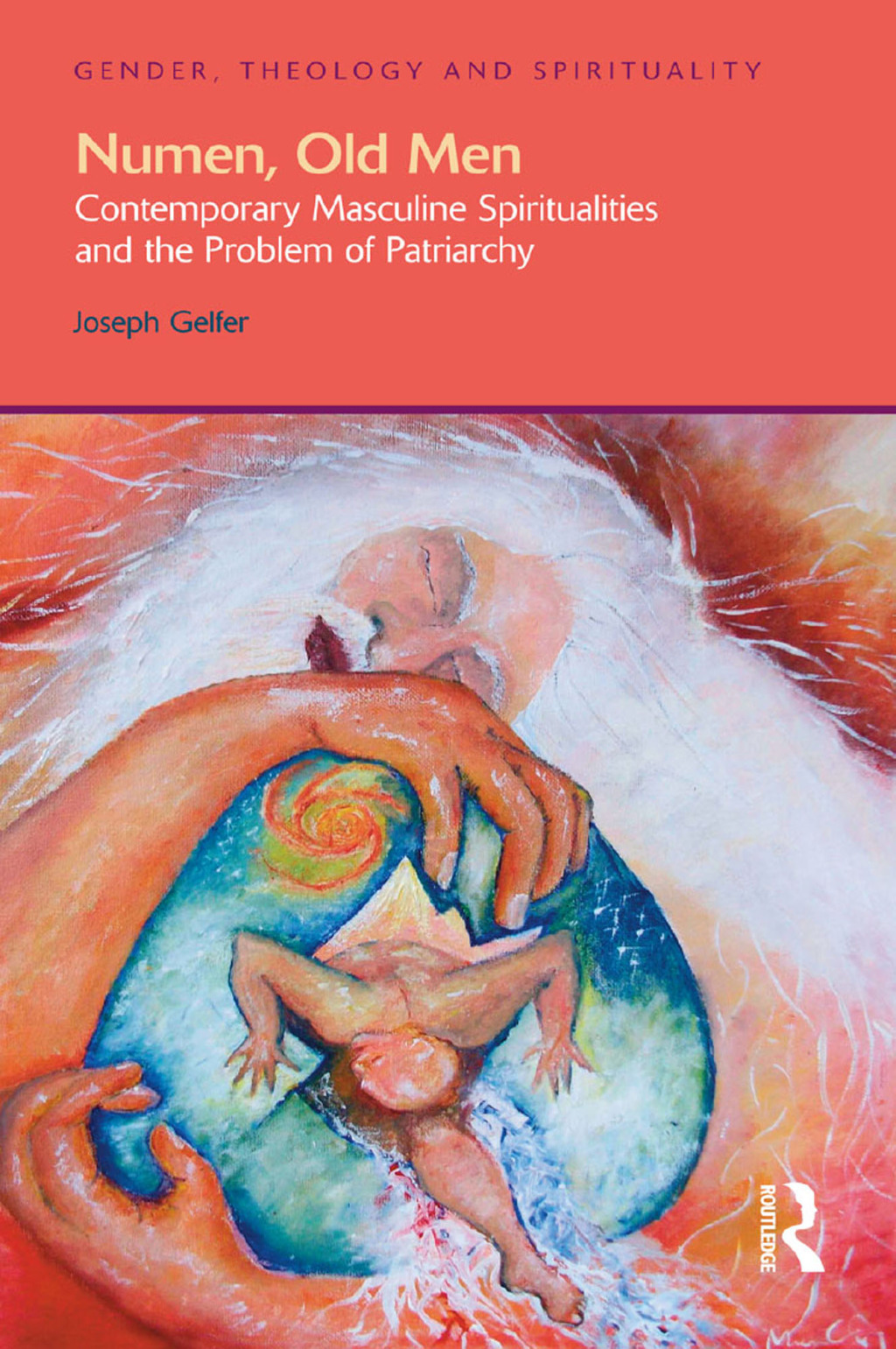 Numen, Old Men Contemporary Masculine Spiritualities and the Problem of Patriarchy 1st Edition â€“ PDF/EPUB Version Downloadable
