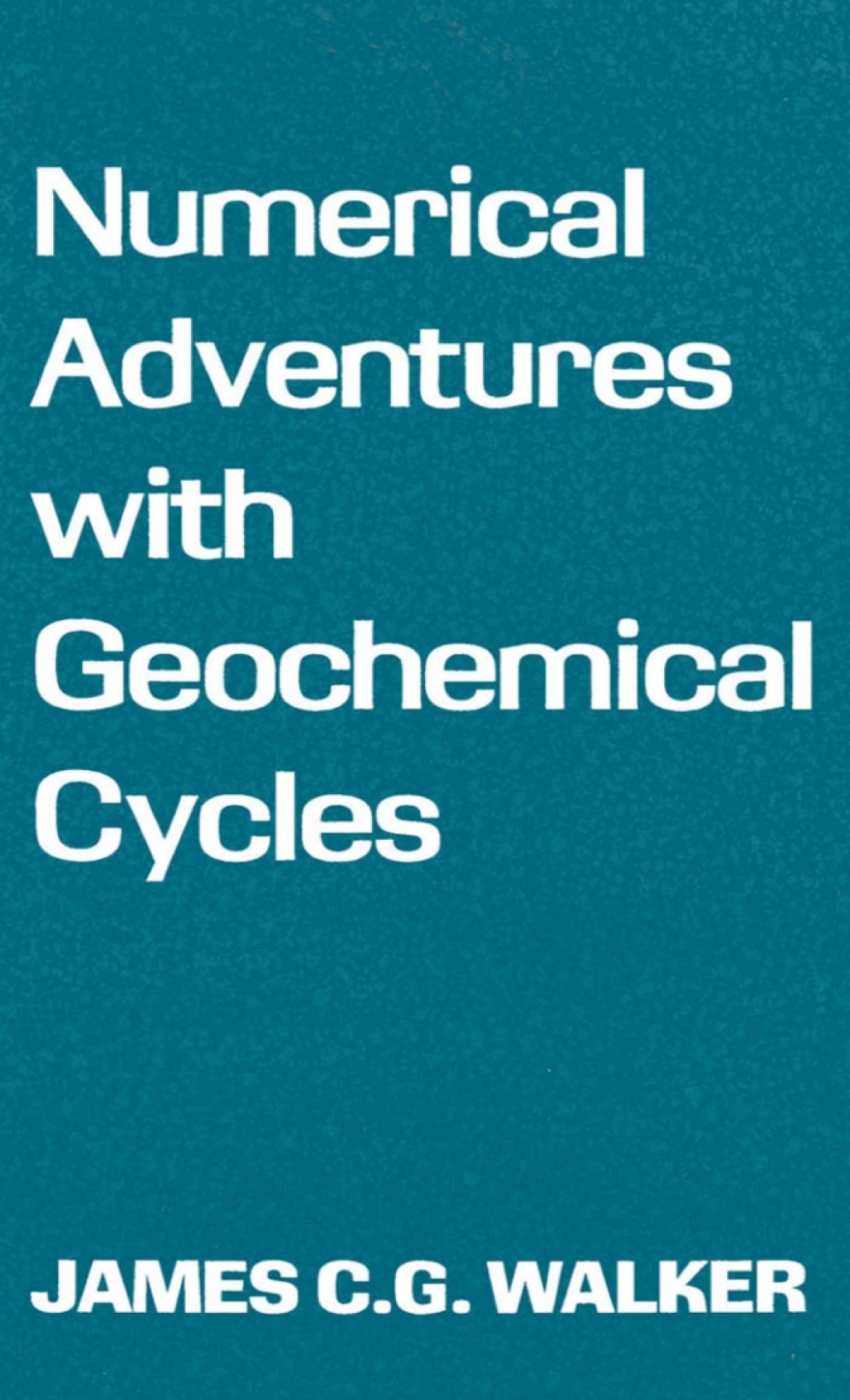 Numerical Adventures with Geochemical Cycles  â€“ PDF/EPUB Version Downloadable