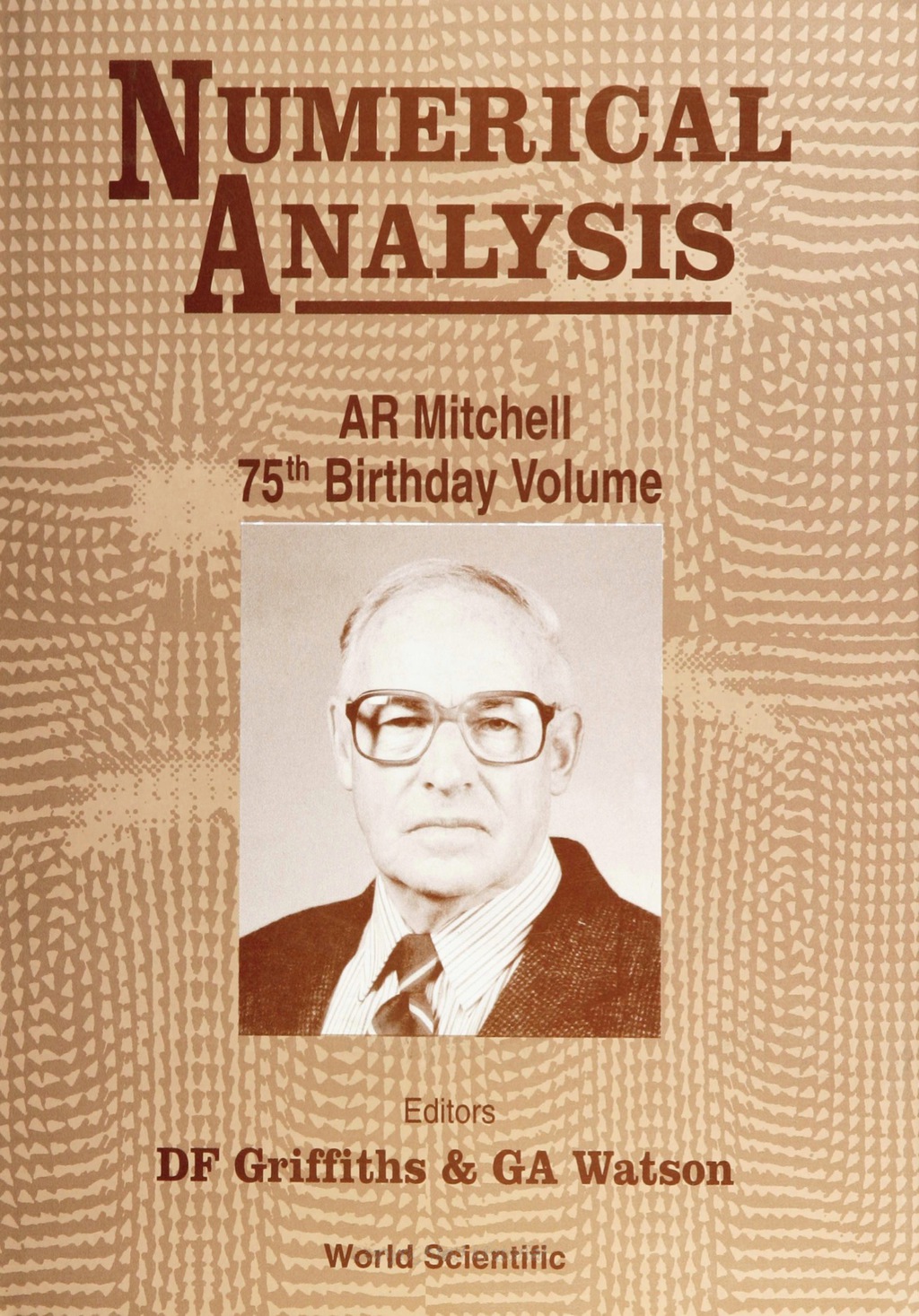 NUMERICAL ANALYSIS A R Mitchell 75th Birthday Volume  â€“ PDF/EPUB Version Downloadable