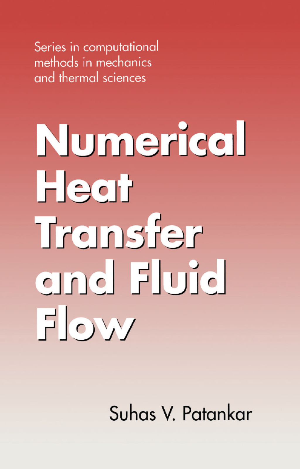Numerical Heat Transfer and Fluid Flow 1st Edition â€“ PDF/EPUB Version Downloadable