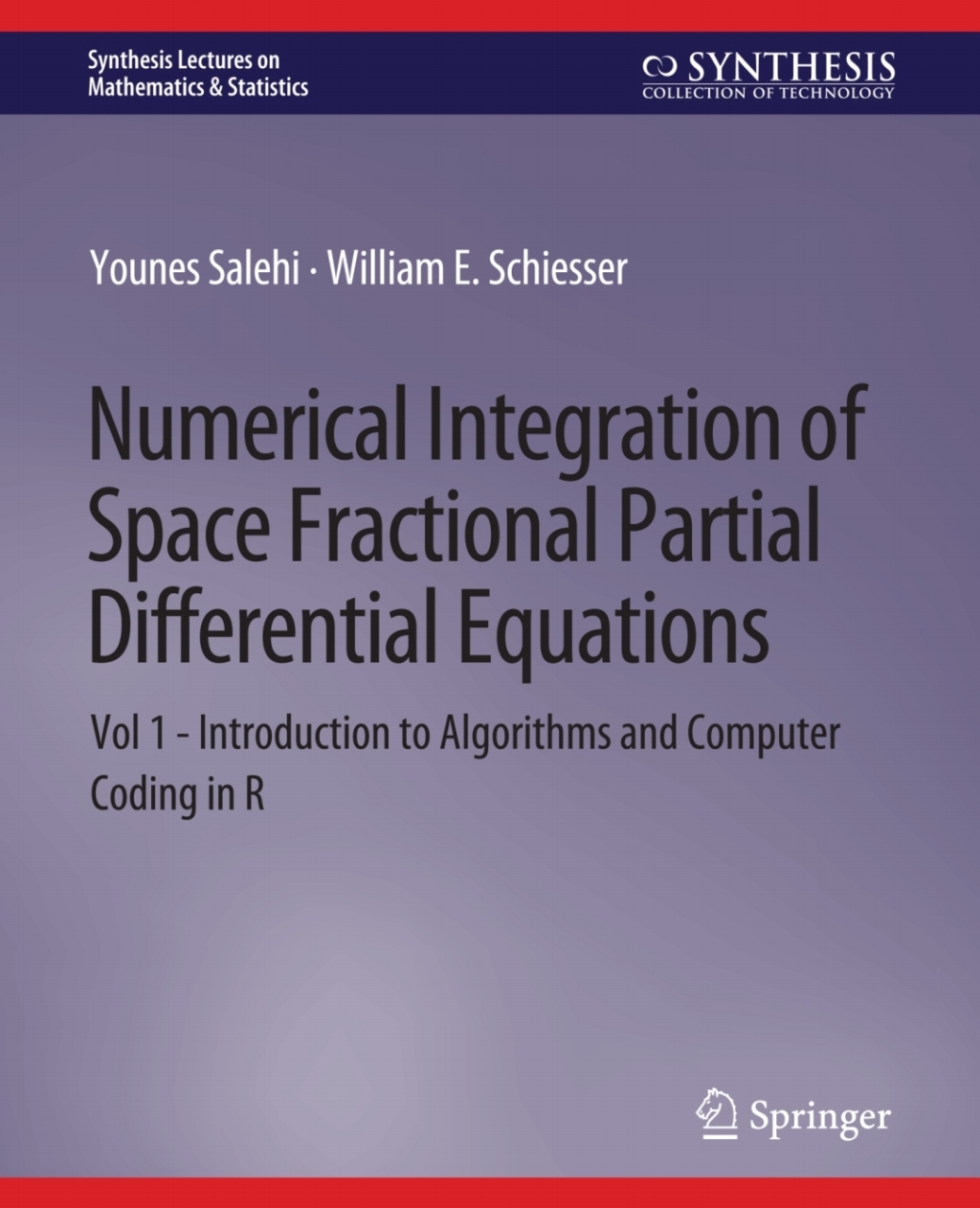 Numerical Integration of Space Fractional Partial Differential Equations Vol 1 - Introduction to Algorithms and Computer Coding in R  â€“ PDF/EPUB Version Downloadable