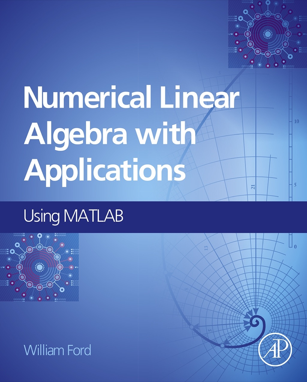 Numerical Linear Algebra with Applications: Using MATLAB 1st Edition â€“ PDF/EPUB Version Downloadable
