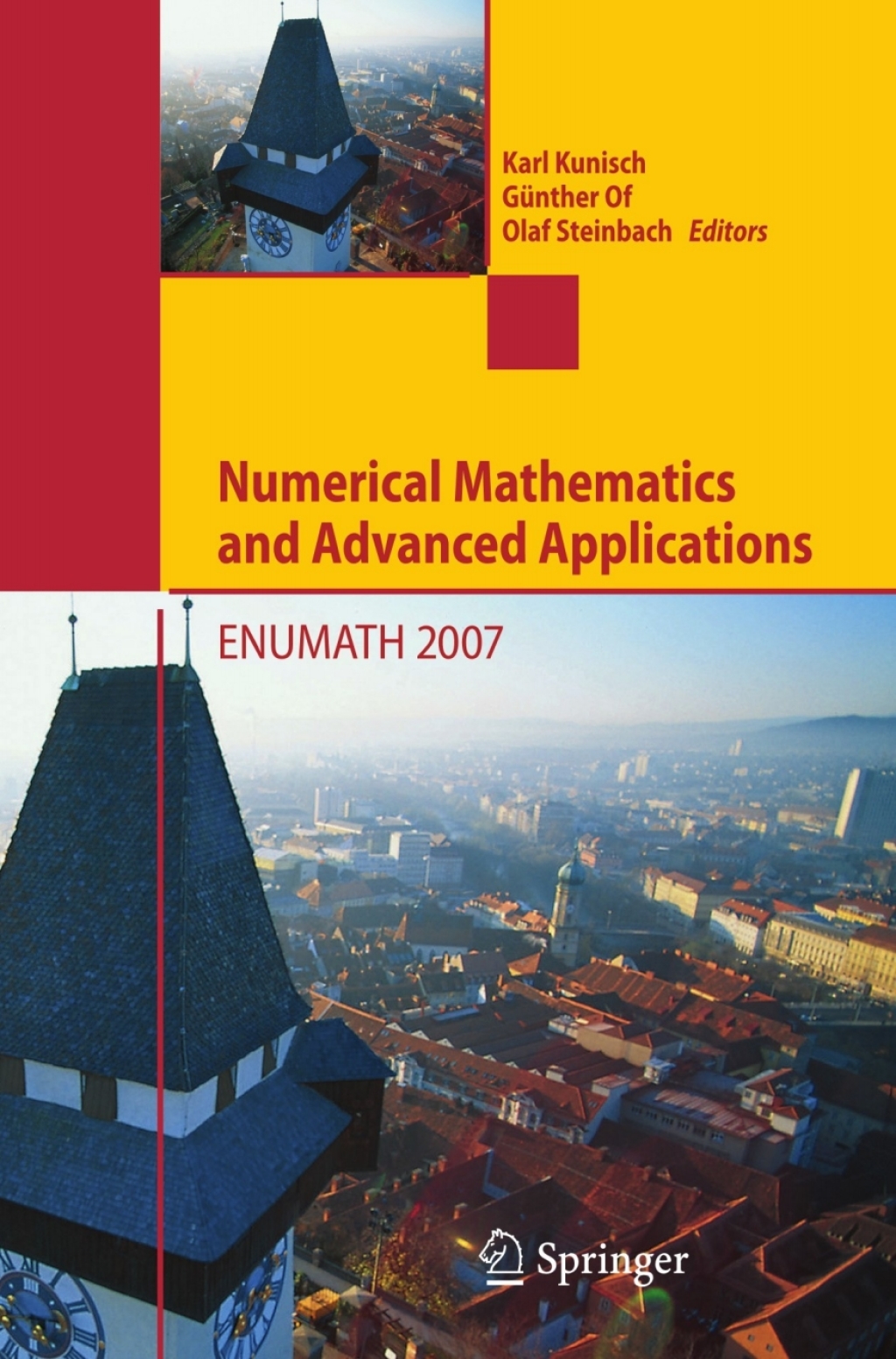 Numerical Mathematics and Advanced Applications Proceedings of ENUMATH 2007, the 7th European Conference on Numerical Mathematics and Advanced Applications, Graz, Austria, September 2007 1st Edition â€“ PDF/EPUB Version Downloadable