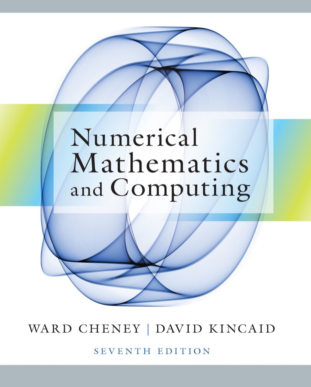 Numerical Mathematics and Computing 7th Edition â€“ PDF/EPUB Version Downloadable