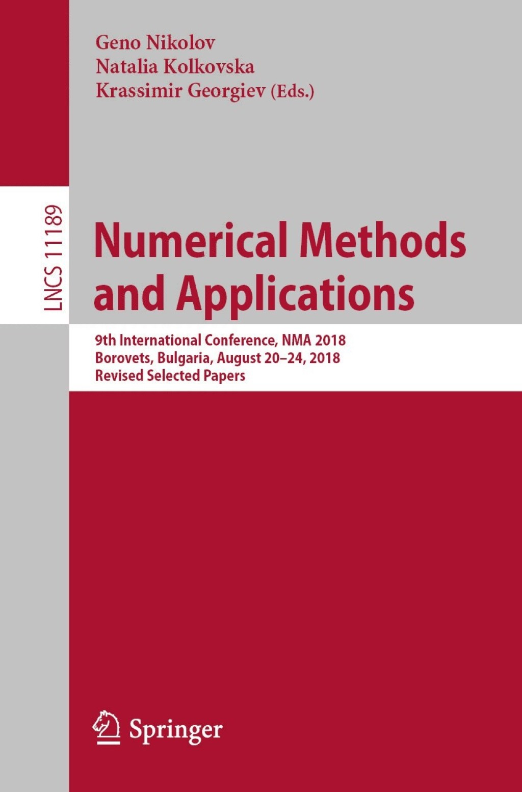 Numerical Methods and Applications 9th International Conference, NMA 2018, Borovets, Bulgaria, August 20-24, 2018, Revised Selected Papers  â€“ PDF/EPUB Version Downloadable