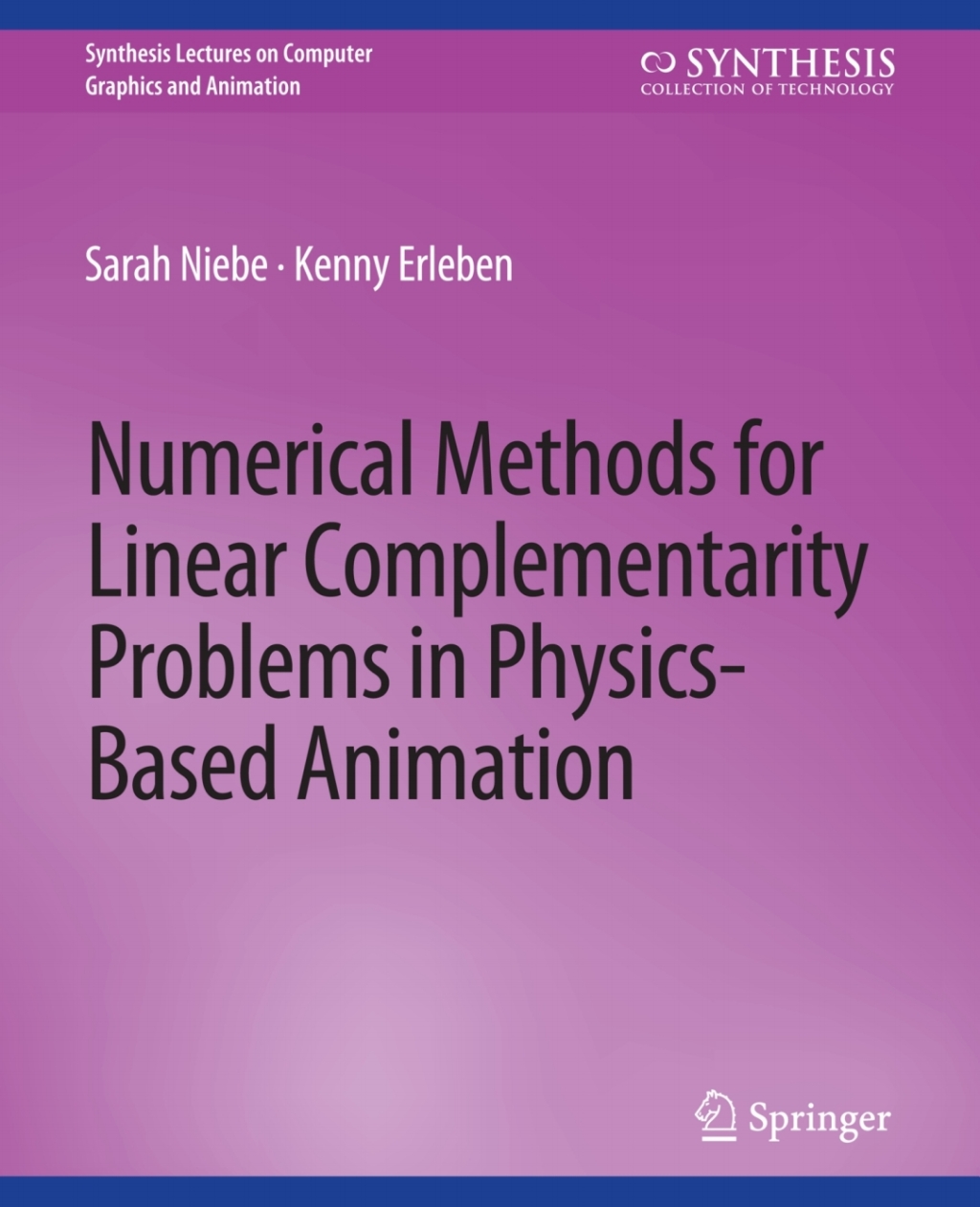 Numerical Methods for Linear Complementarity Problems in Physics-Based Animation  â€“ PDF/EPUB Version Downloadable