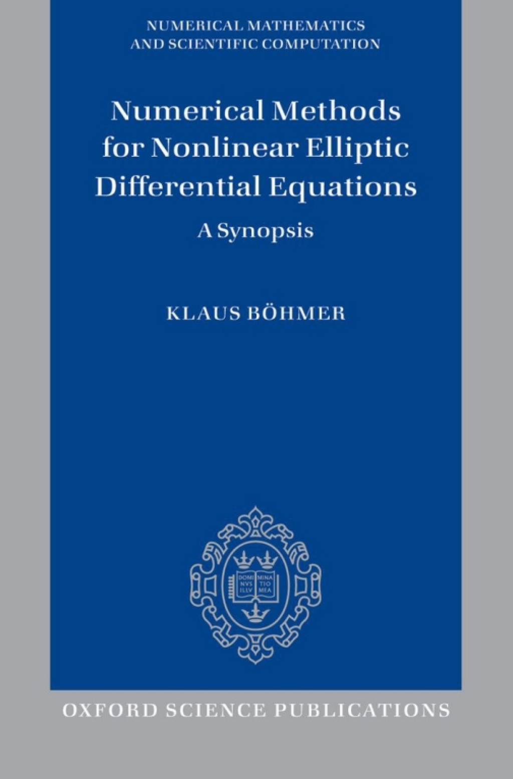 Numerical Methods for Nonlinear Elliptic Differential Equations A Synopsis  â€“ PDF/EPUB Version Downloadable