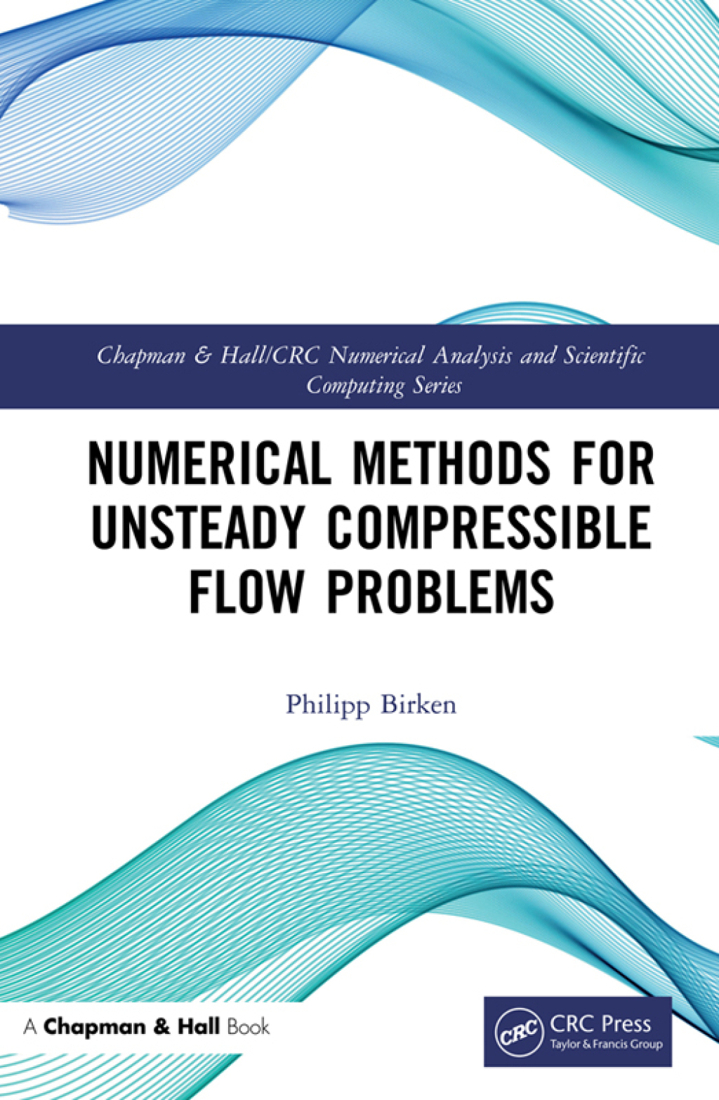 Numerical Methods for Unsteady Compressible Flow Problems 1st Edition â€“ PDF/EPUB Version Downloadable
