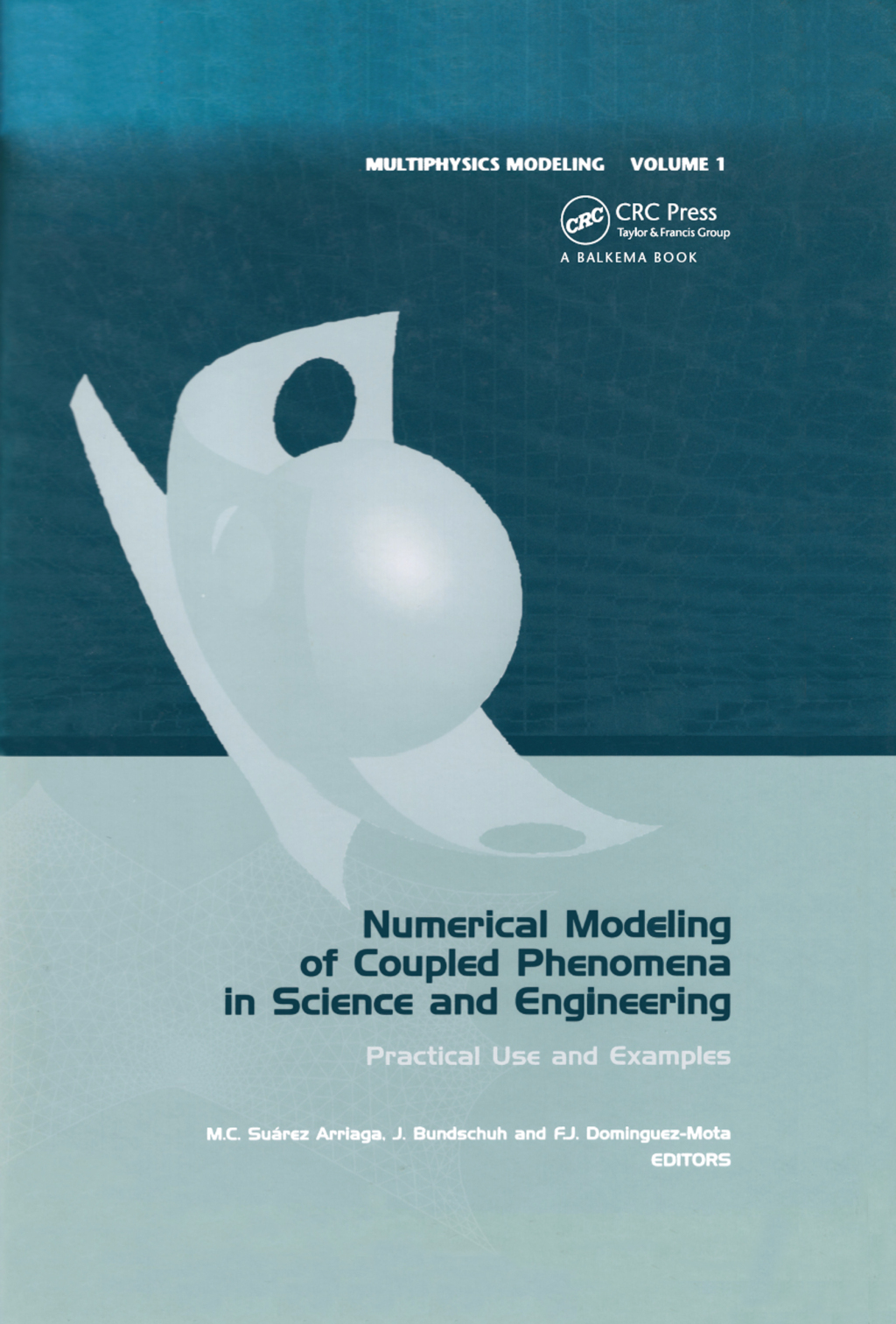 Numerical Modeling of Coupled Phenomena in Science and Engineering Practical Use and Examples 1st Edition â€“ PDF/EPUB Version Downloadable