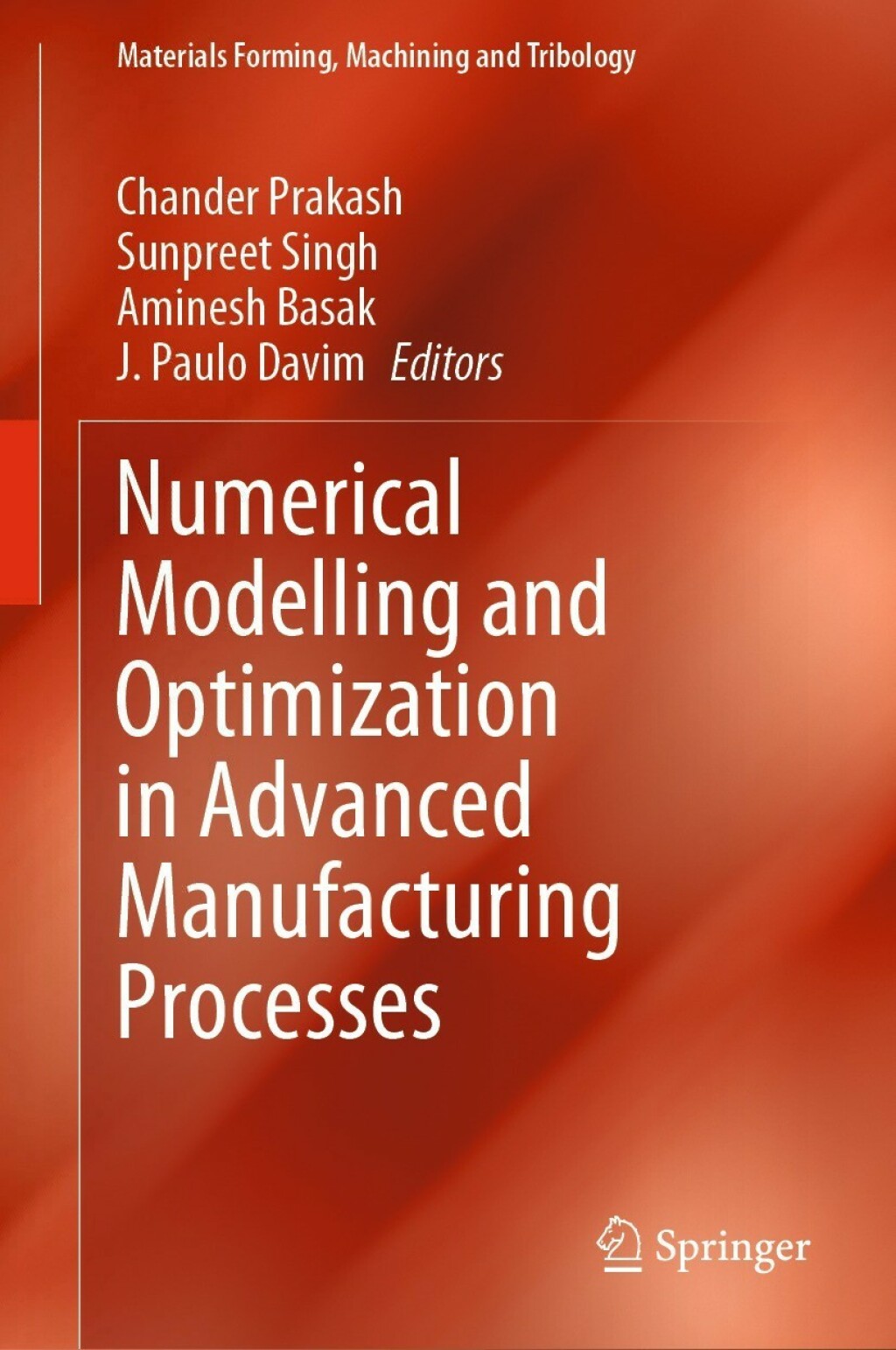 Numerical Modelling and Optimization in Advanced Manufacturing Processes  â€“ PDF/EPUB Version Downloadable