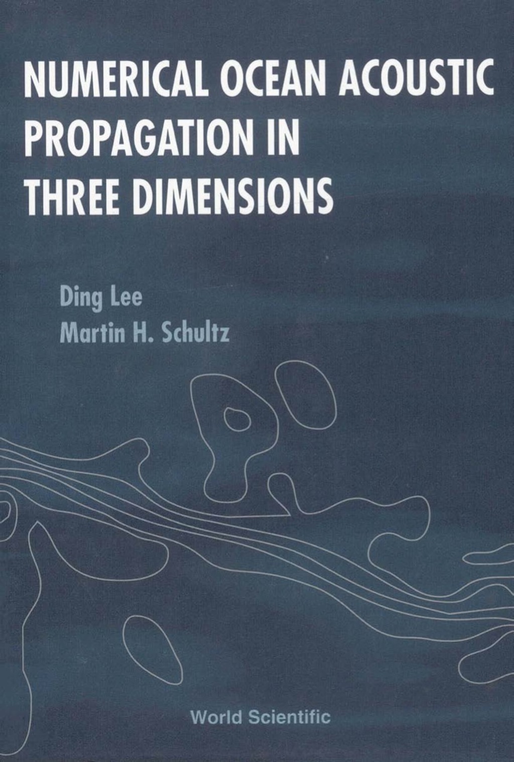 NUMERICAL OCEAN ACOUSTIC PROPAGATION... - (PDF/EPUB Version)