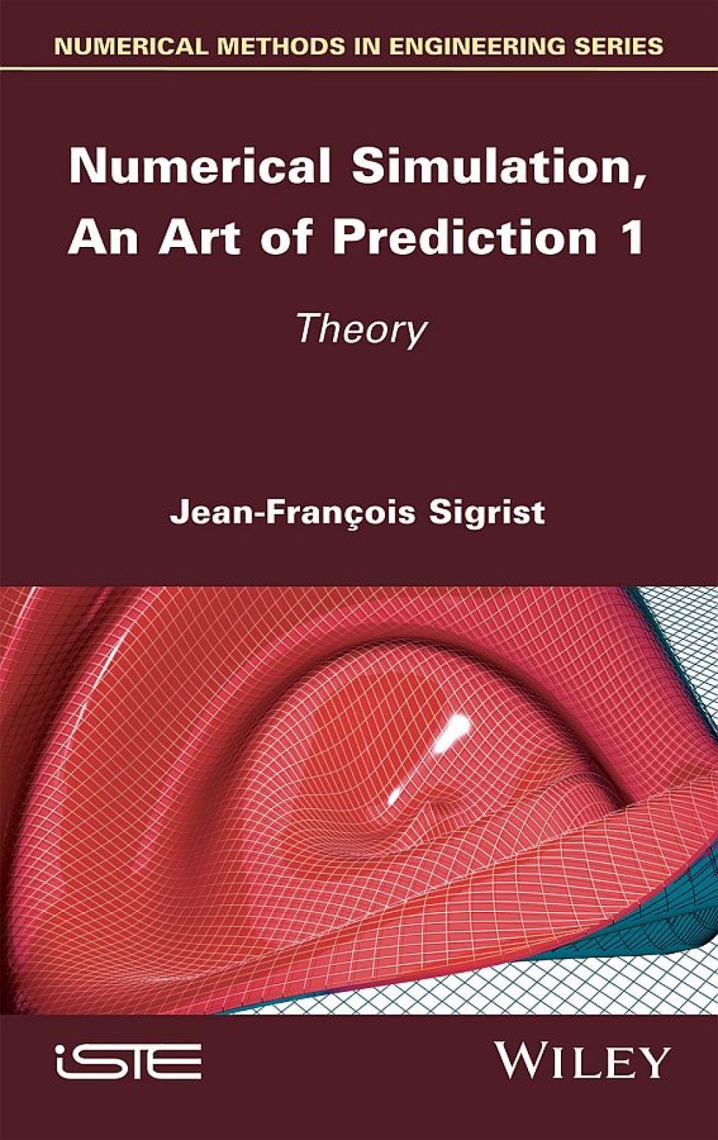 Numerical Simulation, An Art of Prediction 1 Theory 1st Edition â€“ PDF/EPUB Version Downloadable