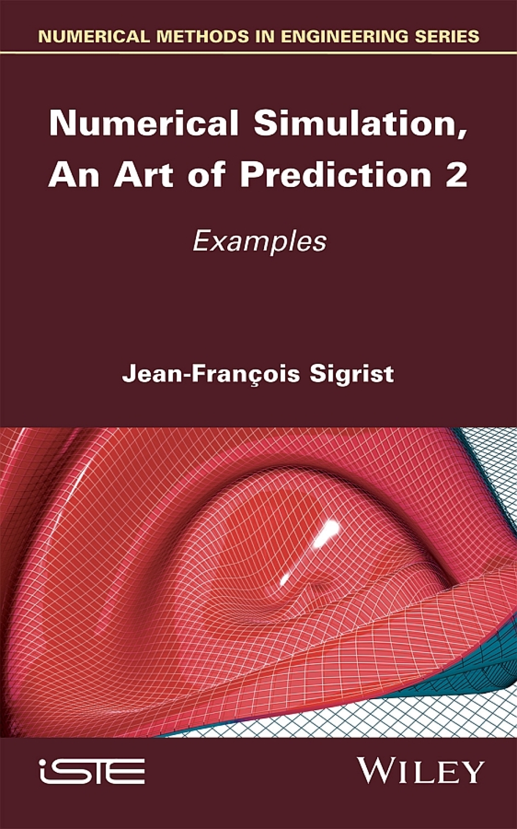 Numerical Simulation, An Art of Prediction, Volume 2 Examples 1st Edition â€“ PDF/EPUB Version Downloadable