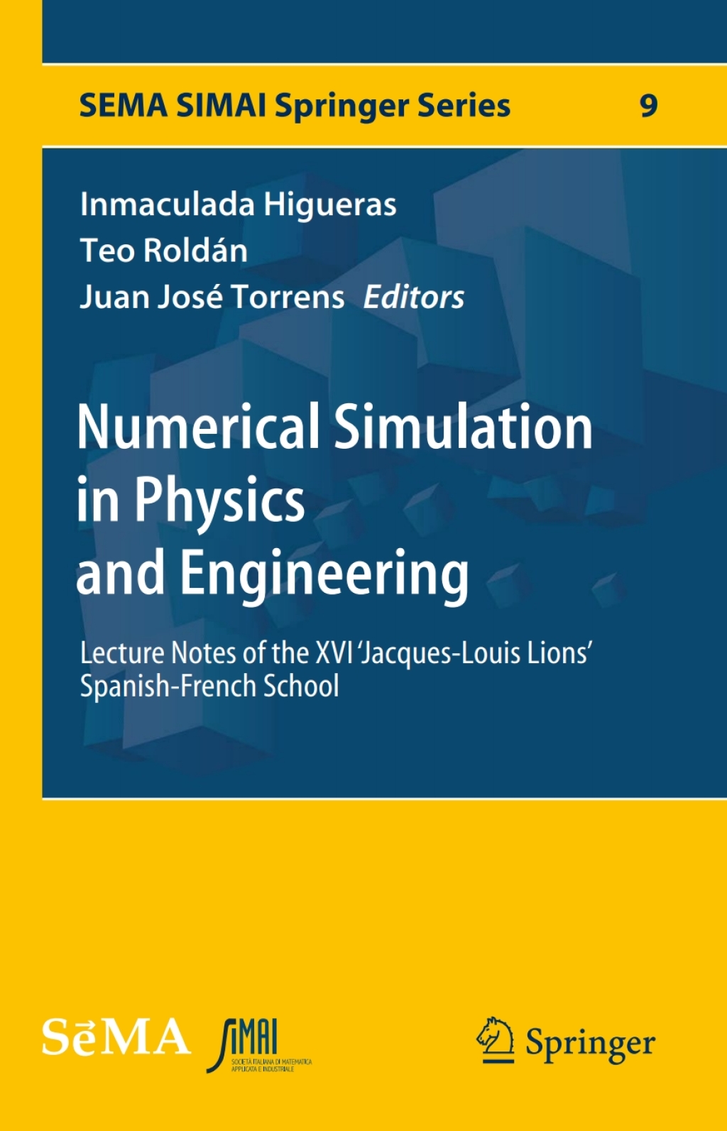 Numerical Simulation in Physics and Engineering Lecture Notes of the XVI 'Jacques-Louis Lions' Spanish-French School  â€“ PDF/EPUB Version Downloadable
