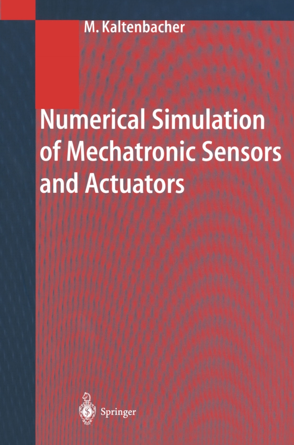 Numerical Simulation of Mechatronic Sensors and Actuators  â€“ PDF/EPUB Version Downloadable