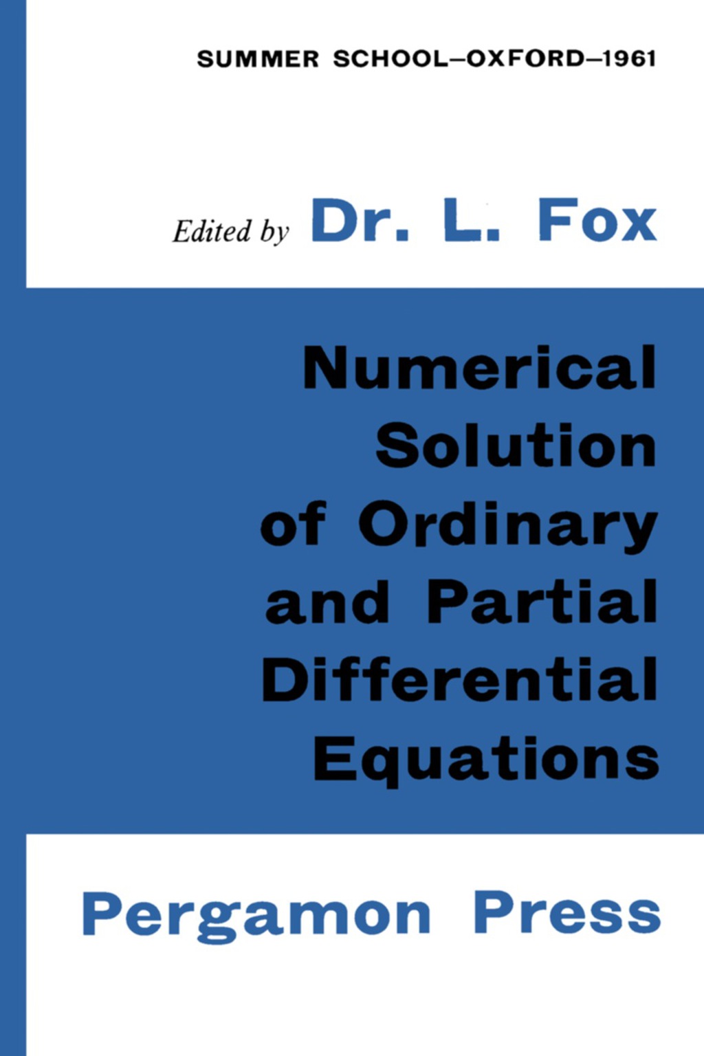 Numerical Solution of Ordinary and Partial Differential Equations Based on a Summer School Held in Oxford, August-September 1961  â€“ PDF/EPUB Version Downloadable