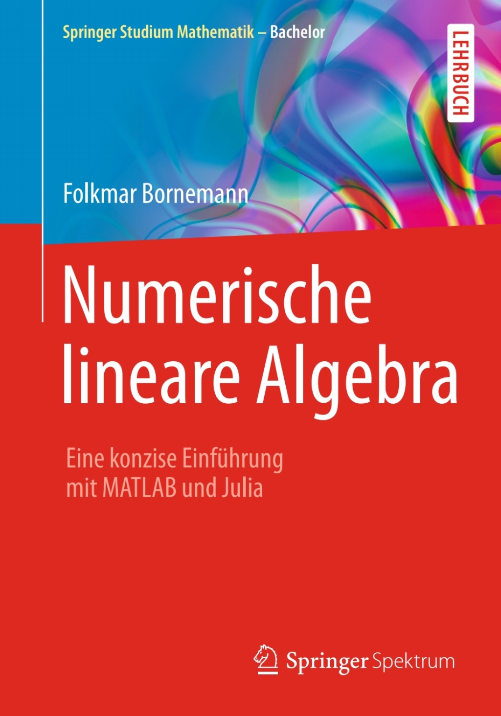 Numerische lineare Algebra Eine konzise EinfÃ¼hrung mit MATLAB und Julia - (PDF/EPUB Version)