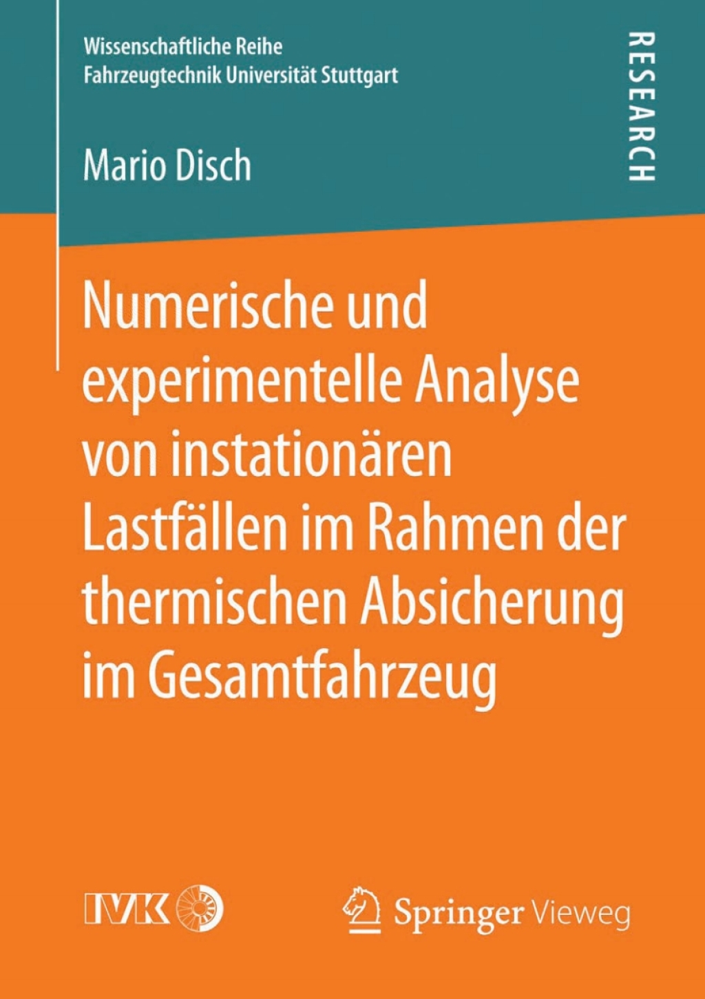 Numerische und experimentelle Analyse von instationÃ¤ren LastfÃ¤llen im Rahmen der thermischen Absicherung im Gesamtfahrzeug  â€“ PDF/EPUB Version Downloadable