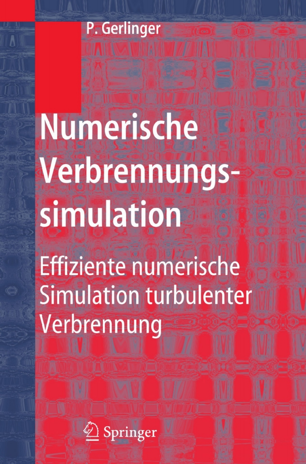 Numerische Verbrennungssimulation Effiziente numerische Simulation turbulenter Verbrennung  â€“ PDF/EPUB Version Downloadable