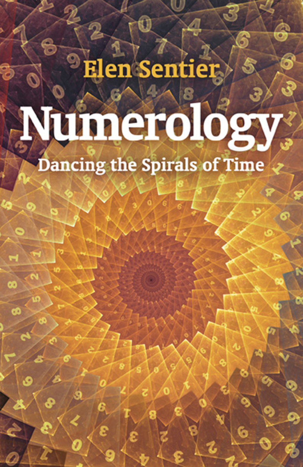 Numerology Dancing the Spirals of Time - (PDF/EPUB Version)