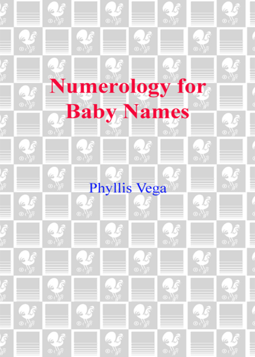 Numerology for Baby Names Use the Ancient Art of Numerology to Give Your Baby a Head Start in Life - (PDF/EPUB Version)