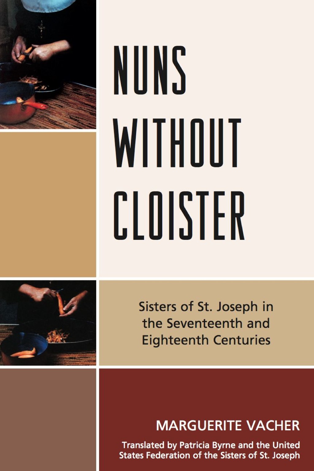 Nuns Without Cloister Sisters of St. Joseph in the Seventeenth and Eighteenth Centuries 1st Edition â€“ PDF/EPUB Version Downloadable