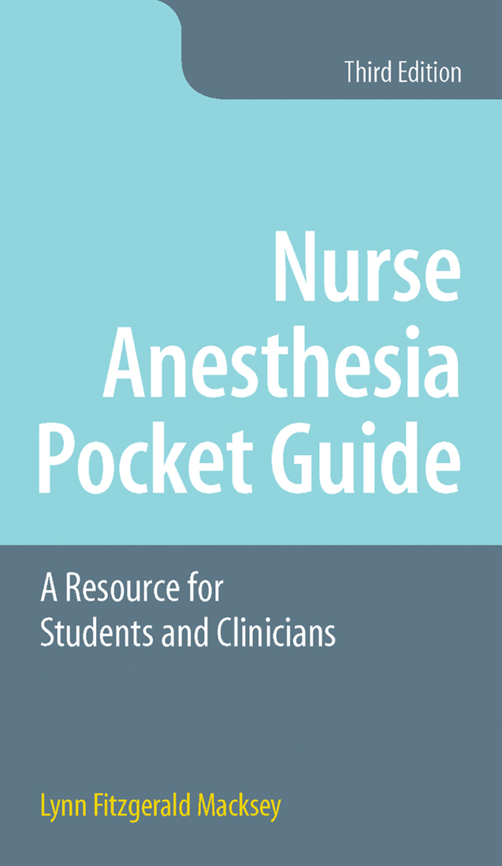 Nurse Anesthesia Pocket Guide A Resource for Students and Clinicians 3rd Edition â€“ PDF/EPUB Version Downloadable