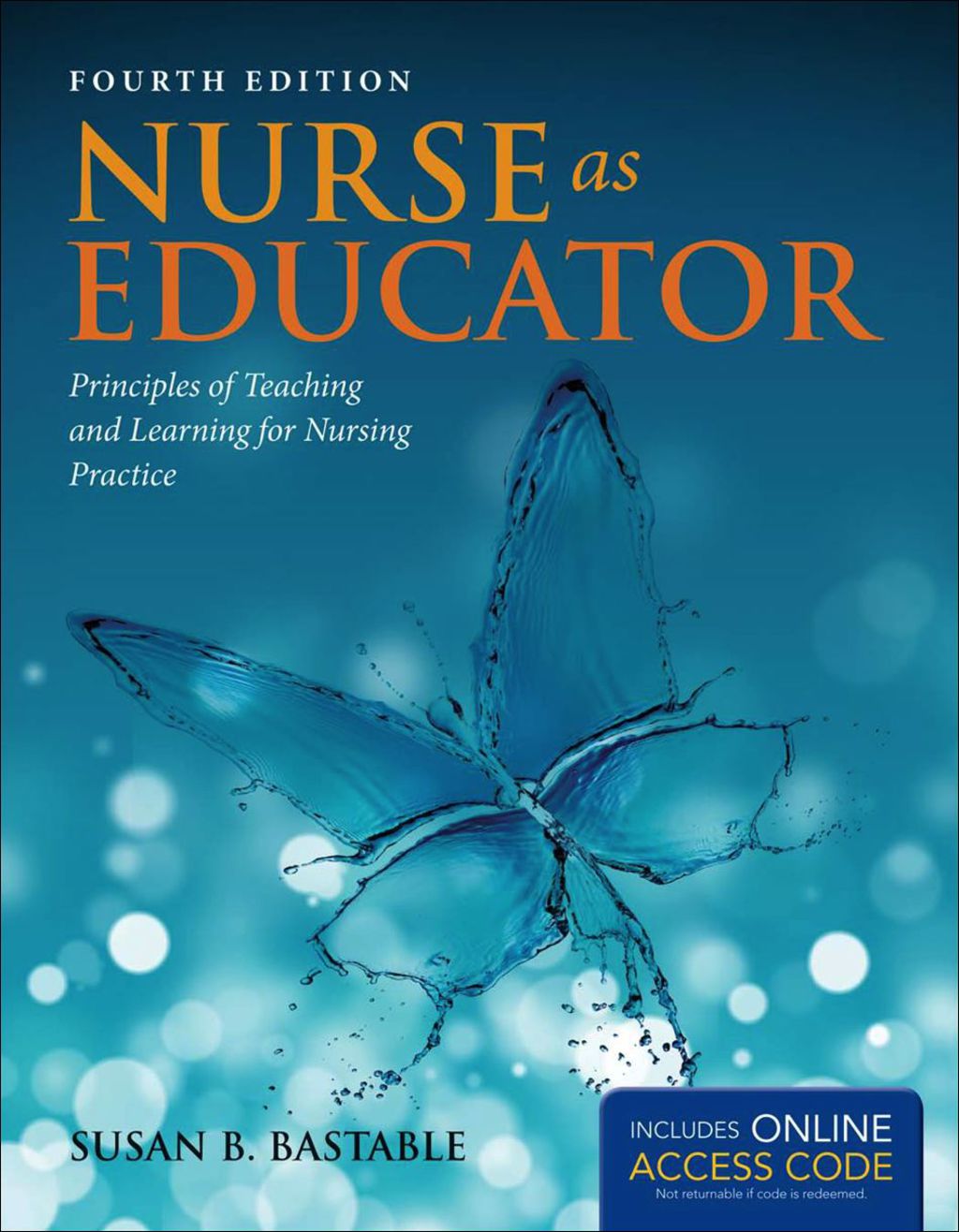 Nurse as Educator Principles of Teaching and Learning for Nursing Practice 4th Edition â€“ PDF/EPUB Version Downloadable