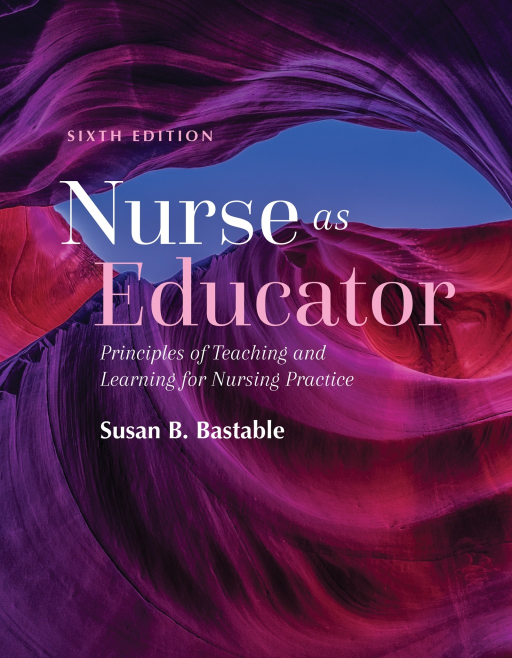 Nurse as Educator: Principles of Teaching and Learning for Nursing Practice 6th Edition â€“ PDF/EPUB Version Downloadable