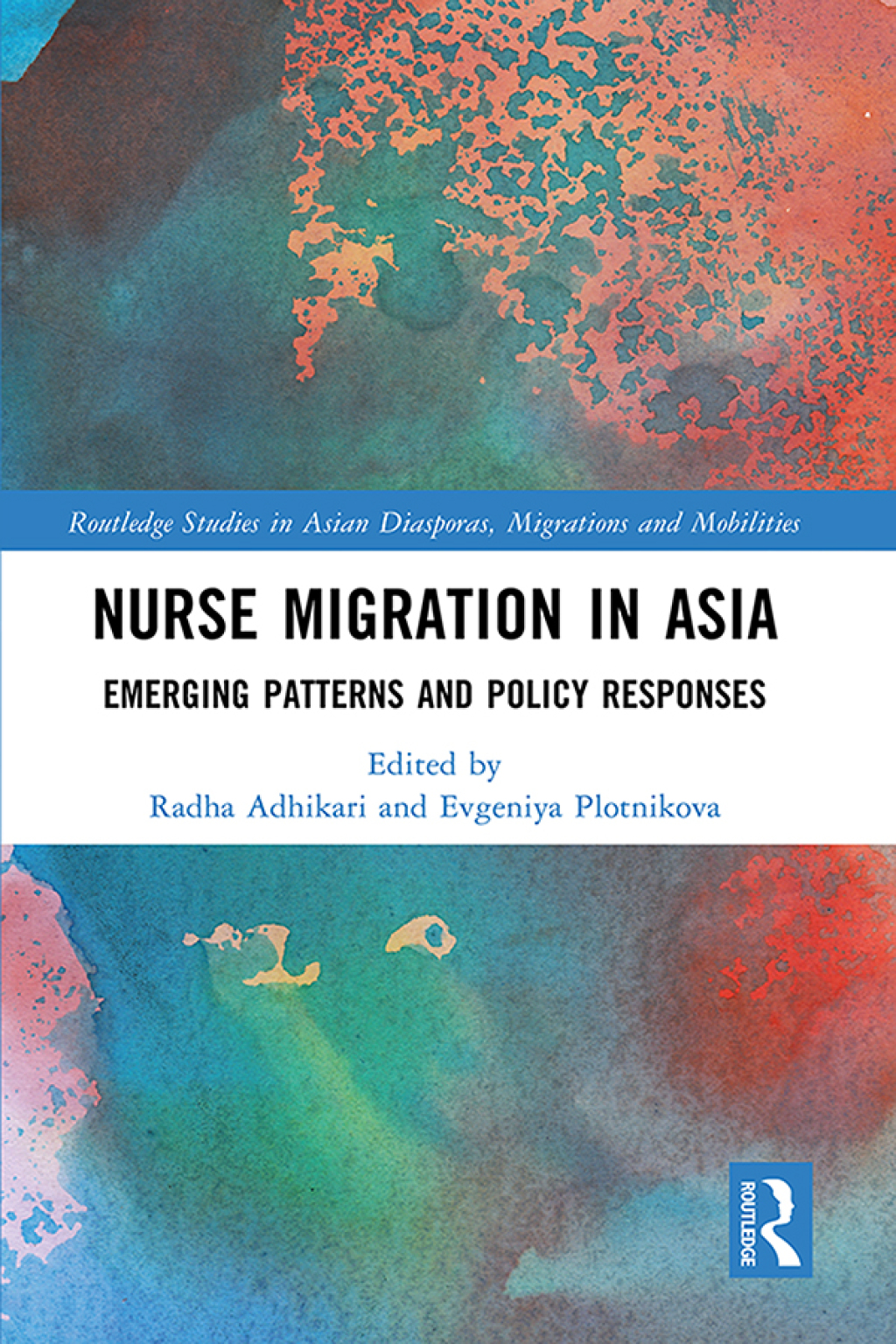 Nurse Migration in Asia Emerging Patterns and Policy Responses 1st Edition â€“ PDF/EPUB Version Downloadable