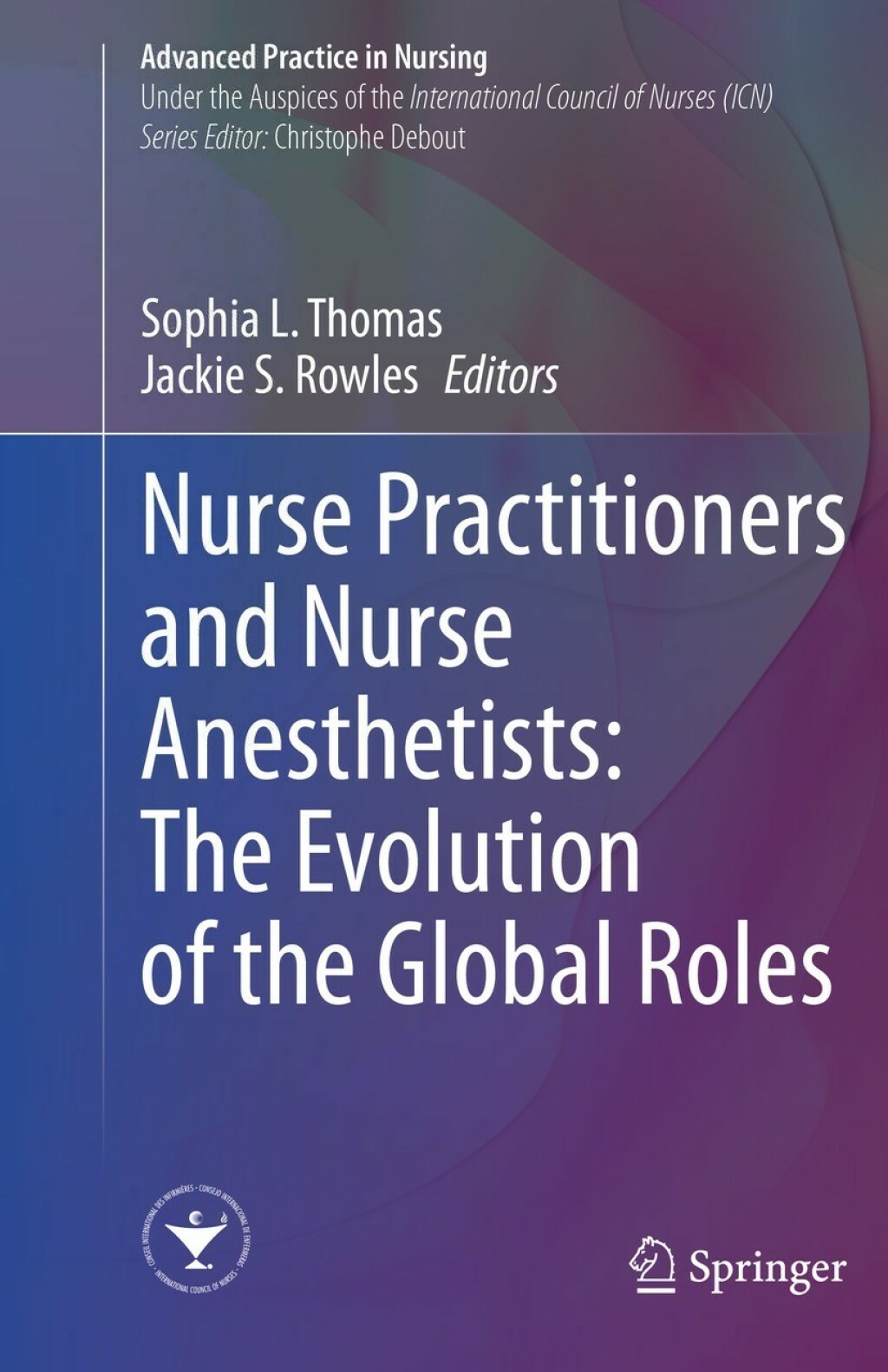 Nurse Practitioners and Nurse Anesthetists: The Evolution of the Global Roles  â€“ PDF/EPUB Version Downloadable