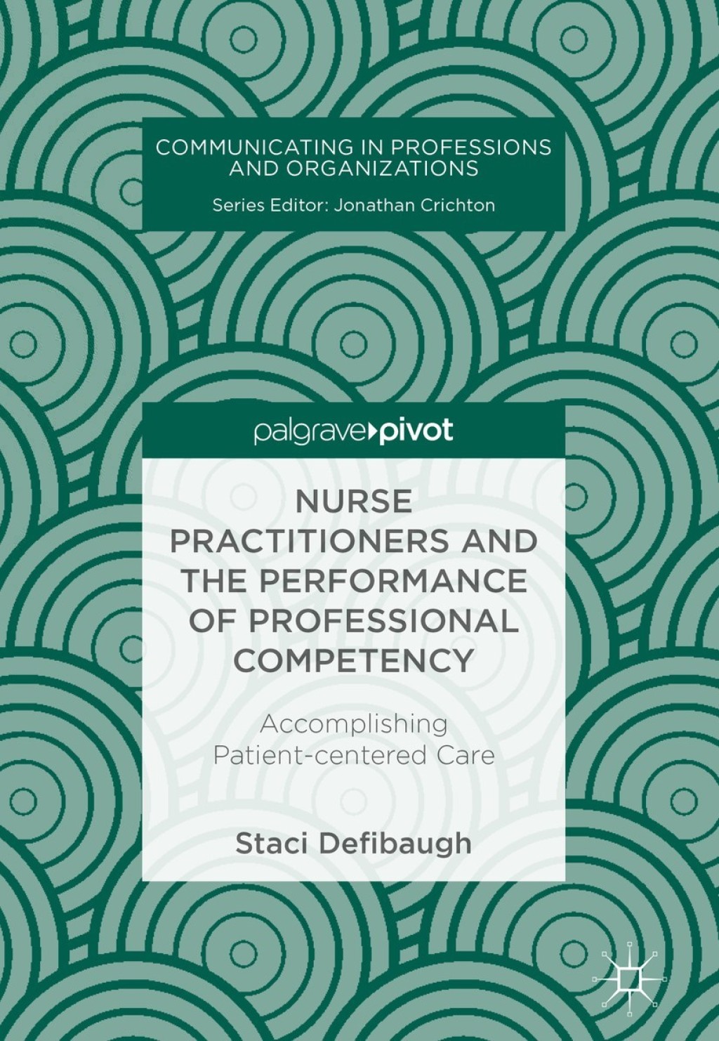 Nurse Practitioners and the Performance of Professional Competency Accomplishing Patient-centered Care  â€“ PDF/EPUB Version Downloadable