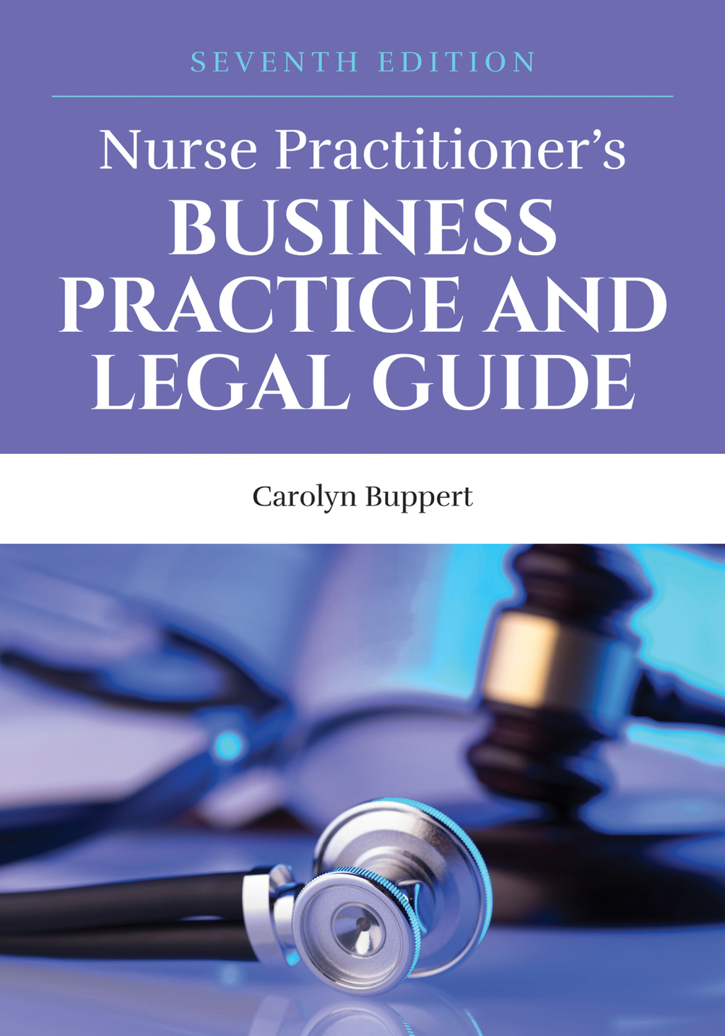 Nurse Practitioner's Business Practice and Legal Guide 7th Edition â€“ PDF/EPUB Version Downloadable
