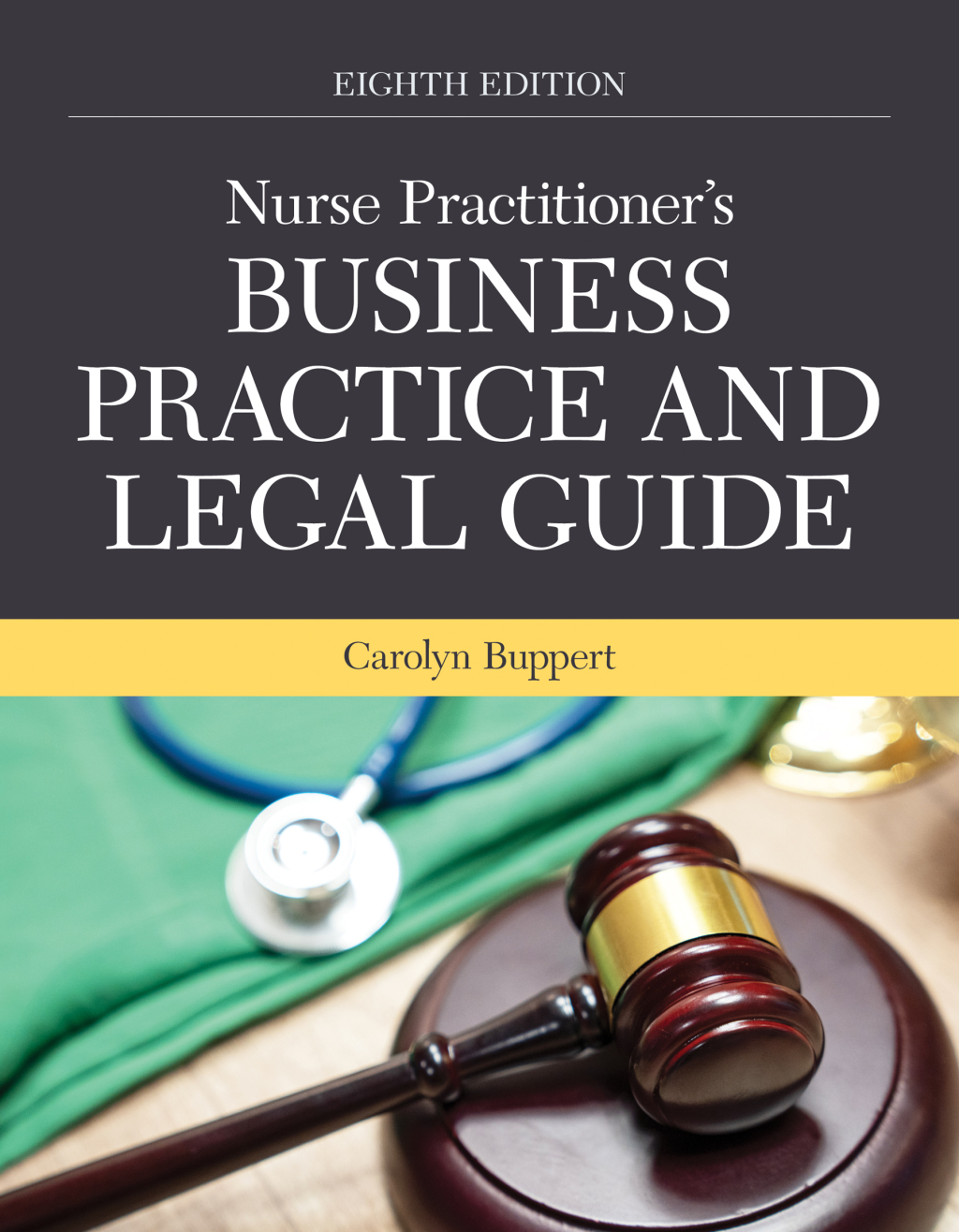 Nurse Practitioner's Business Practice and Legal Guide 8th Edition â€“ PDF/EPUB Version Downloadable